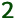 2